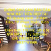 CHÍNH CHỦ CẦN BÁN CĂN NHÀ MẶT TIỀN ĐẸP TẠI  Hồ Quang cảnh , P Hàm Tiến, TP Phan Thiết, Bình Thuận